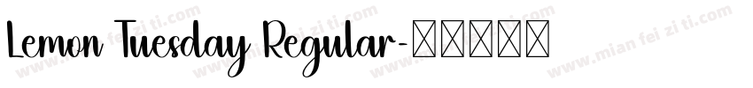 Lemon Tuesday Regular字体转换